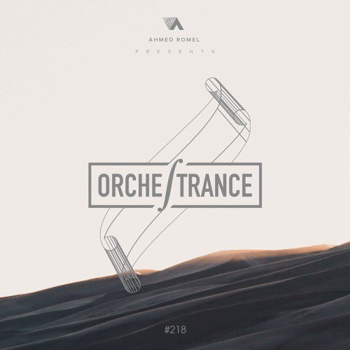 Listen & Download #Orchestrance 218 (26.01.2018) with @AhmedRomel! #trancefamily tranceattack.net/orchestrance-2…