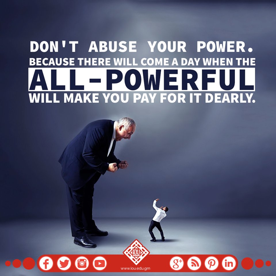 Dr. Bilal Philips On Twitter: "Don't Abuse Your Power. Because There Will Come A Day When The All-Powerful Will Make You Pay For It Dearly. #Muslims #Islam #Life Https://T.co/Lsx4Mdf0Oi" / Twitter