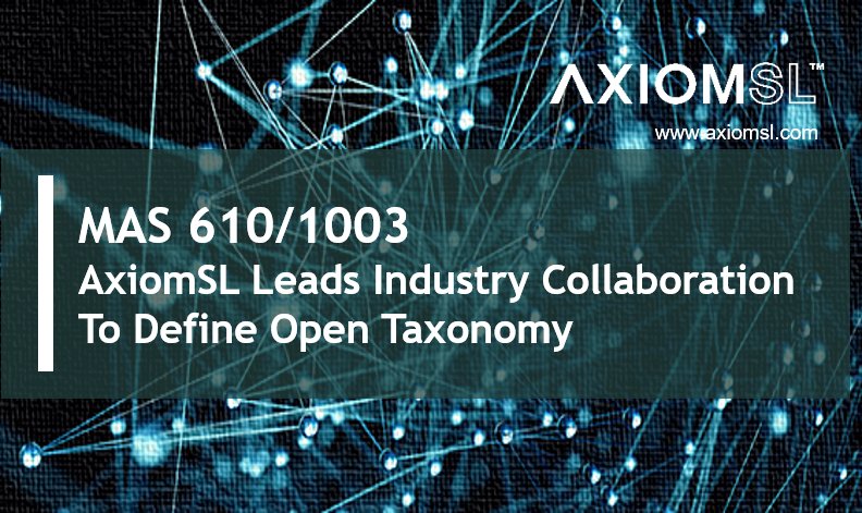 AxiomSL's tweet photo. In collaboration with 9 banks, PwC and BR-AG, #AxiomSL will define an open #datastructure which will streamline FIs #compliance efforts for the revised #MAS610 reporting mandate in Singapore https://t.co/RN6T03ne4U https://t.co/hykoEivqve