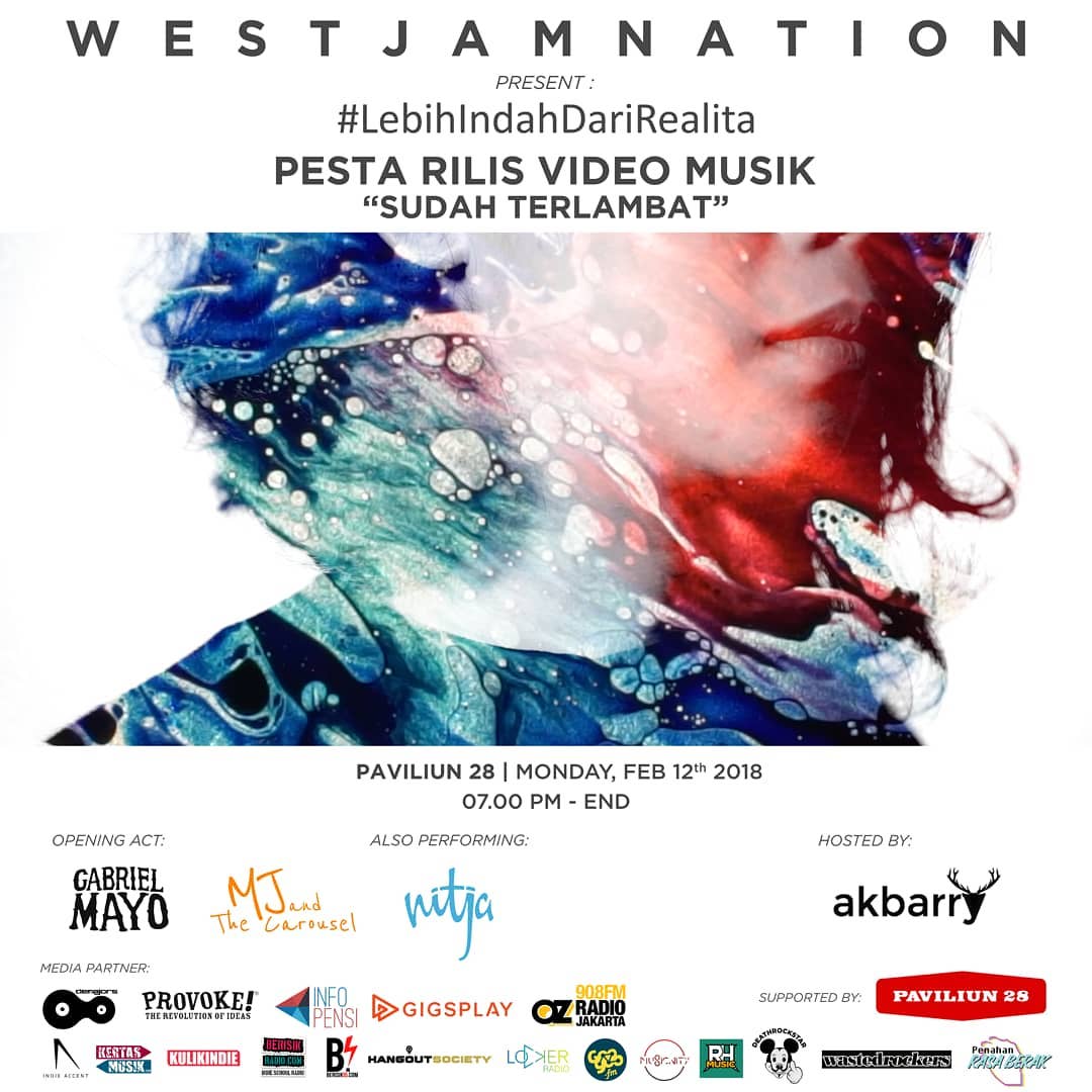 Today!

<a href="/WestJamnation/">WestJamnation</a> mempersembahkan #LebihIndahDariRealita: Pesta Rilis Video Musik "Sudah Terlambat"
Senin, 12 Februari 2018
19.00 - selesai
@Paviliun_28, Jalan Petogogan I No.25, Jakarta Selatan.

Datang dan rayakan bersama, tanpa dipungut biaya!