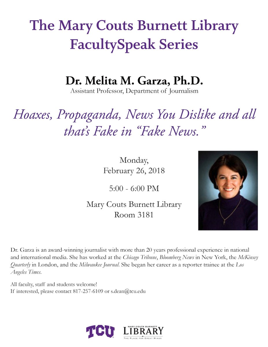 TCULibrary's tweet image. Join us tonight at 5 pm as Dr. Melita M. Garza talks about "Hoaxes, Propaganda, News You Dislike and all that's Fake in Fake News." #GoTCULibrary #LearnAtYourLibrary