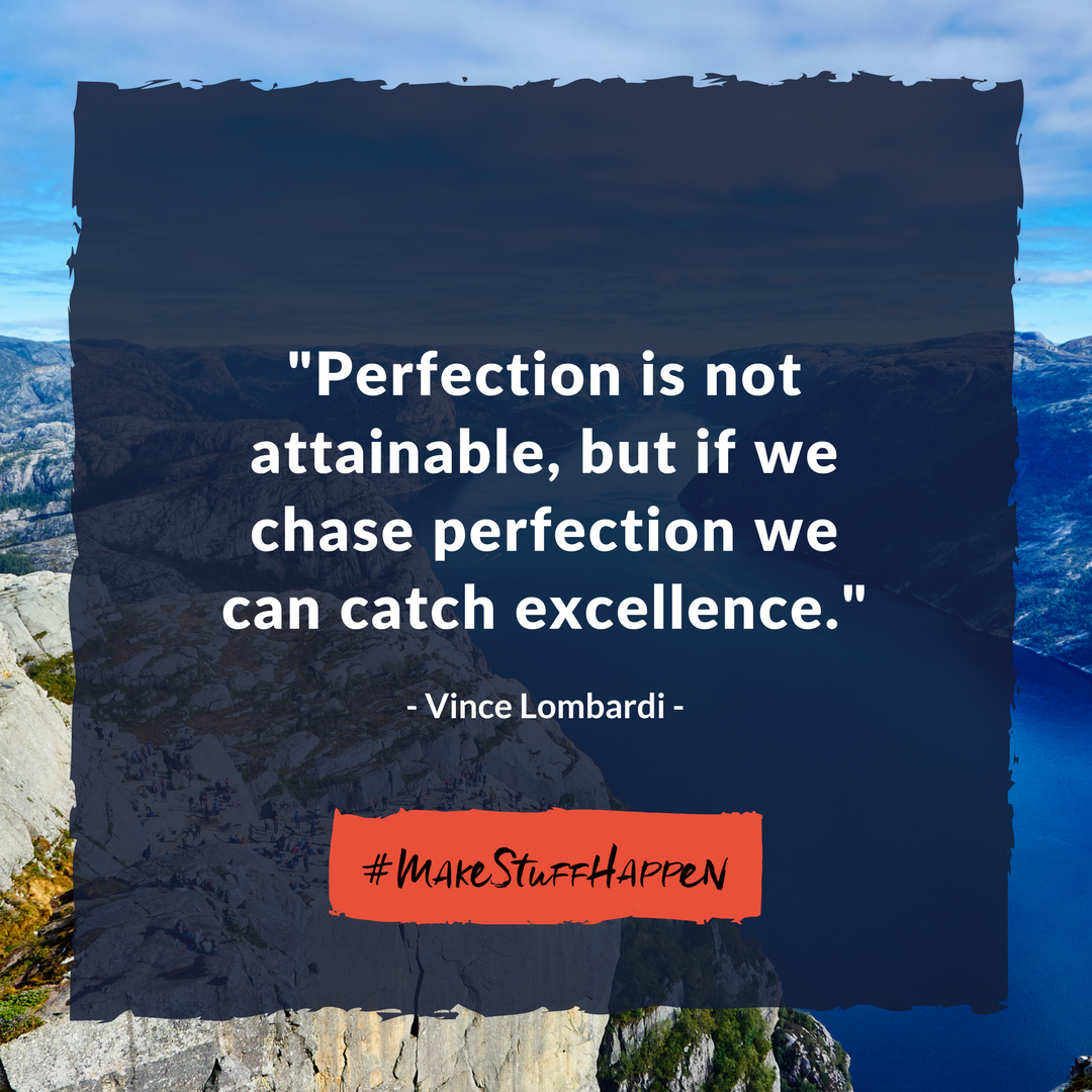 Forget #perfection - devote your yourself to #excellence and #makestuffhappen.

#MondayMotivation #success
#SMM #digitalmarketing