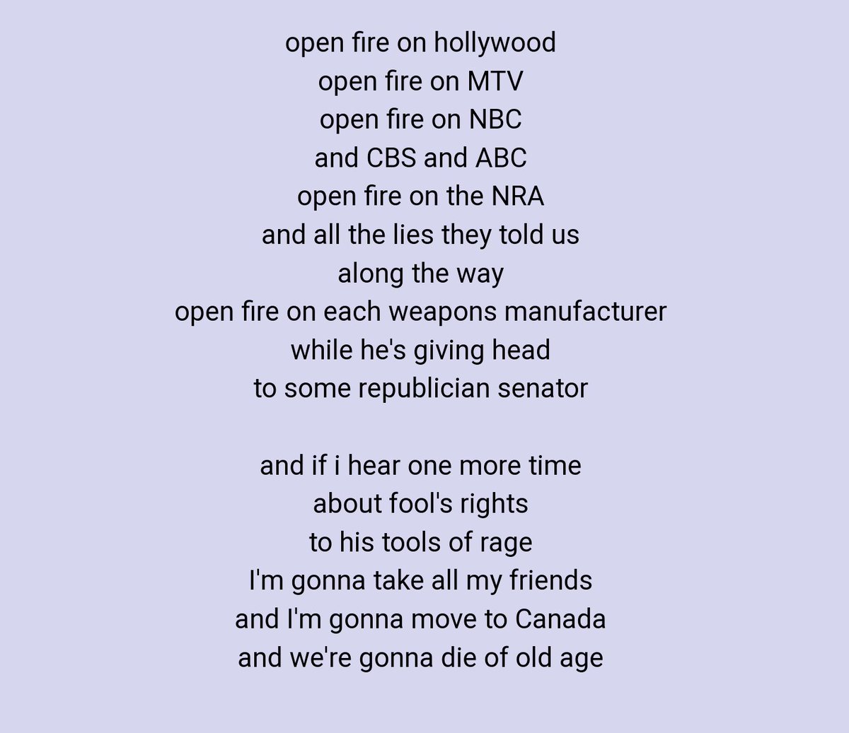 RRN3's tweet photo. OPEN FIRE ON #NRA
OPEN FIRE ON #WEAPONSMANUFACTURER
OPEN FIRE ON #GOP
@anidifranco had it right 2 decades ago
I was on board after #Columbine
#armedtotheteeth
#AniDifranco
#ToTheTeeth
#BoycottNRA #NeverAgain #EndGunViolence #EnoughIsEnough #TheResistance #Resist #FBR #DiFranco https://t.co/V8rVWA3cqL
