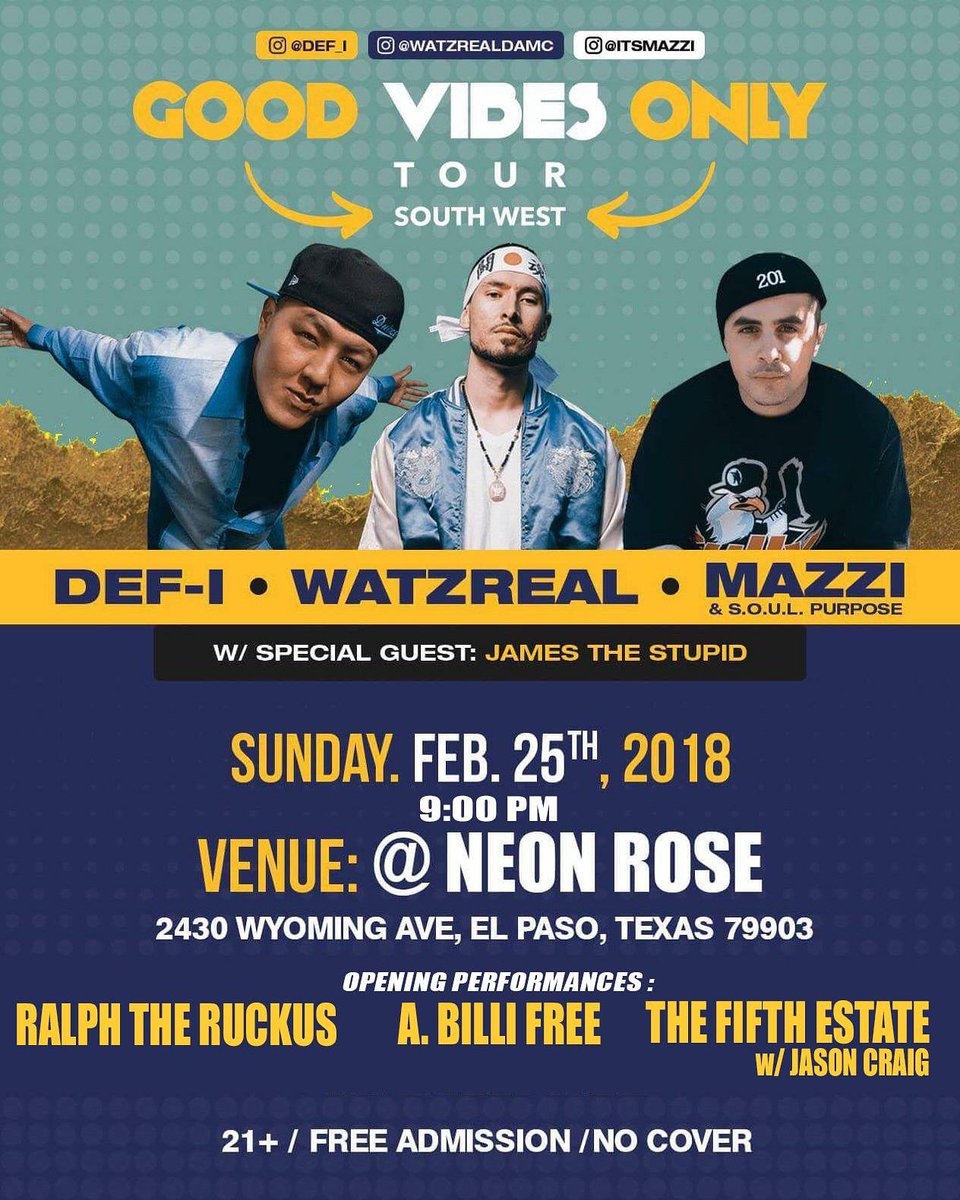 Def_i's tweet photo. Tomorrow night, we'll be in #ElPaso #Texas at Neon Rose w/ @ItsMazzi @watzrealdamc + more! *FREE SHOW* https://t.co/bmXy6PUf4j