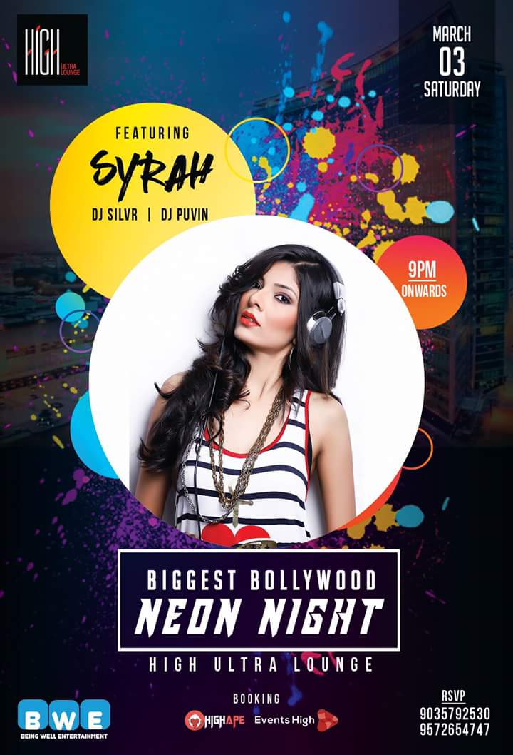 Debdas_Guha's tweet photo. Bengaluru Get Ready For The #BIGGEST_BOLLYWOOD_NEON_NIGHT at #HIGH Ultra Lounge Feat. Queen of Bollywood Remixes @djsyrah Along With #DJ SILVR &amp; DJ PUVIN On Saturday; 3rd March 2018 From 09:00 PM Onwards !!!

#Guestlist Till 09:30 PM: +91-9035792530 | 9572654747

#BWE https://t.co/ld9w80eJhG