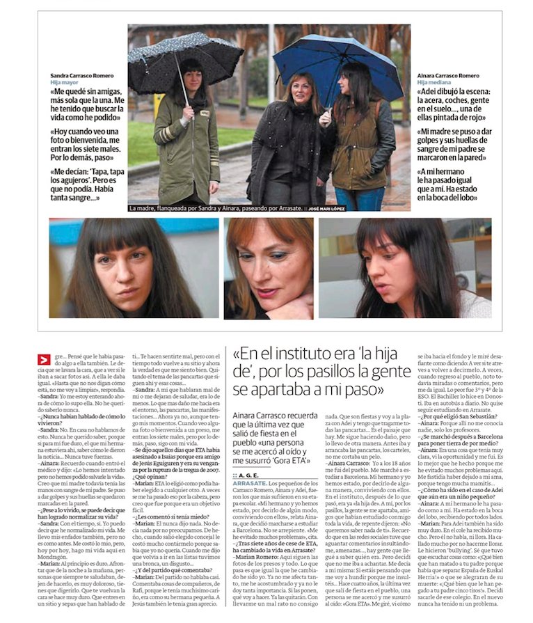 El desgarro que muchos sentiréis hoy al leer esta entrevista es con el que tienen que convivir, cada día, las familias de las víctimas de ETA. 
Un beso enorme Marian, Sandra, Ainara y Adei. Gracias por vuestra dignidad. 
Te echamos de menos, Isaias. #IsaiasCarrasco