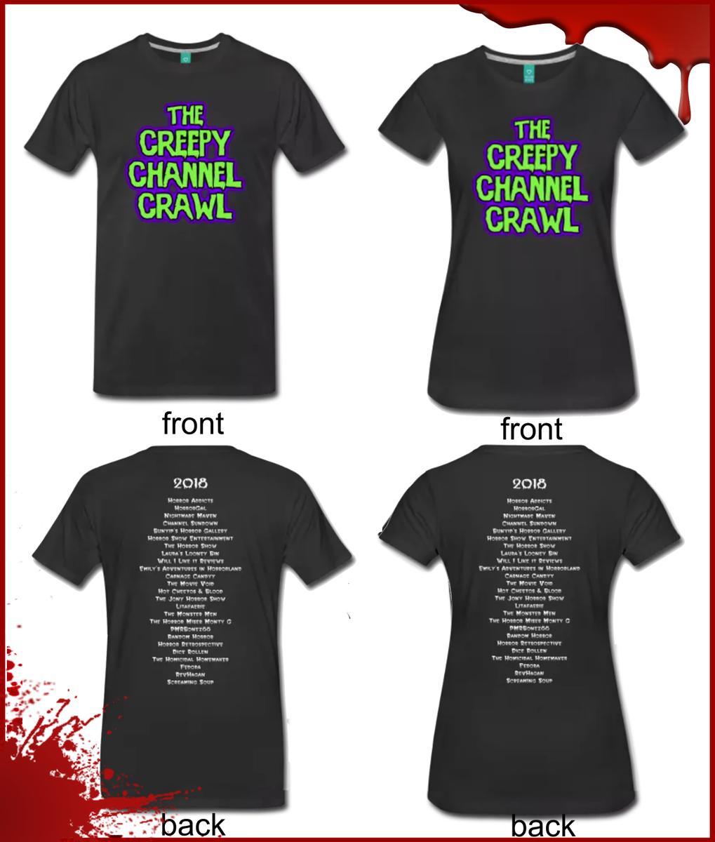 Check out our shirts commemorating our first annual Creepy Channel Crawl in our merch store. Logo on the front and a list of all the channels that hosted in 2018 on the back! shop.spreadshirt.com/horroraddictst…