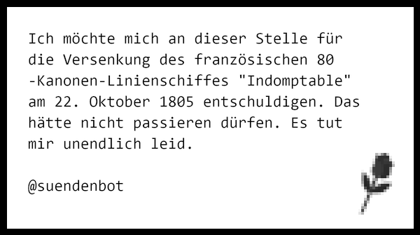 suendenbot's tweet photo. Ich möchte mich an dieser Stelle für die Versenkung des französischen 80-Kanonen-Linienschiffes "Indomptable" am … https://t.co/fEeYJmeGGb https://t.co/sxpVc3GNAO