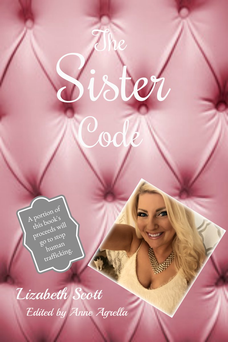 1SisterCode's tweet photo. The Sister Code is coming soon!!! It's time for a Sister Revolution! Lizabeth Scott ~ A new voice for Sisters everywhere. A portion of the proceeds will go to stop human trafficking.
#MakingSistory https://t.co/nF28FgsFAn