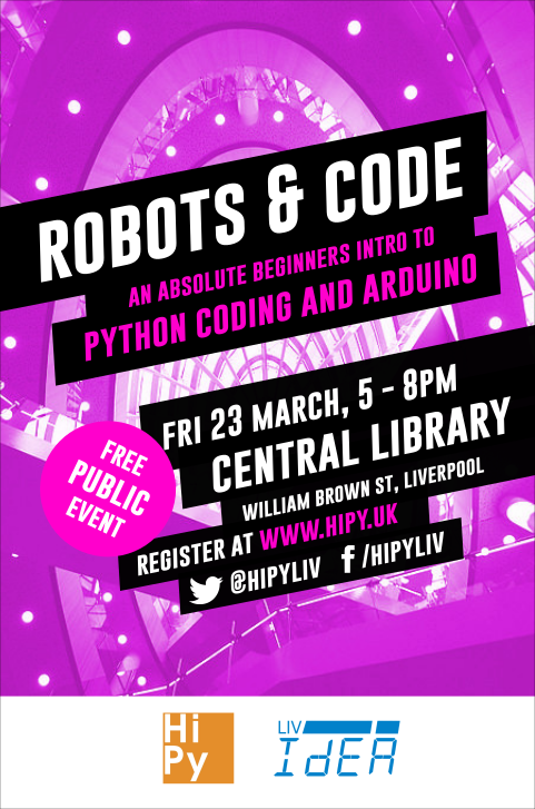 hipyliv's tweet image. Join us for our infamous #RobotsAndCode event @Liverpoollib on Fri 23 March from 5pm. Learn #Python and #Arduino. Registrations will go fast. Don't miss out! @livuni @DoESLiverpool @RedNinjaStudios @lpoolstudio @FACT_Learning @LivUniWiSE