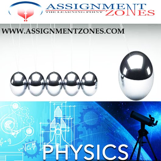 AssignmentZones's tweet image. Our physics assignment help professionals provide physics assignment writing services appropriately. Online physics tutor, you can fully trust to have your homework done. goo.gl/QDTpEY
#PhysicsAssignmentHelp
#PhysicsAssignmentExpert
#OnlinePhysicsWriter
#PhysicsHelp