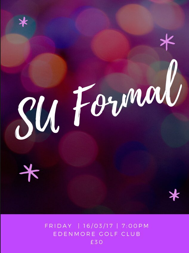 It's almost that time for the SU Formal again this year which will be on the 16/03/18 in Edenmore Golf Club 🎉 
Tickets are£30 and are on sale TOMORROW Breaktime in Mr Clarke's Room F75, Mrs Paolucci’s Room G71 depending on your year group but check the notices in the morning👍