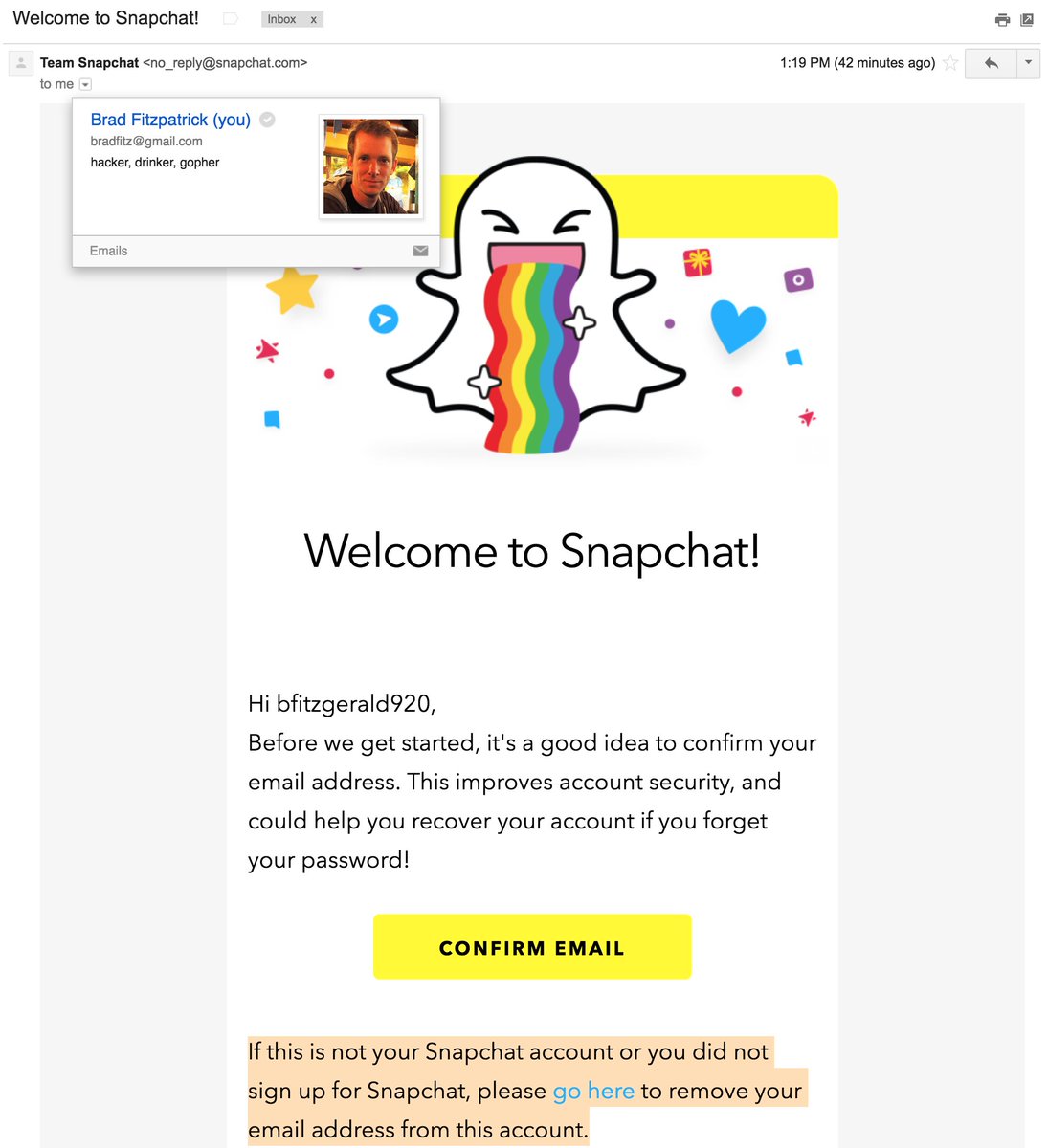 Can You Have Two Snapchat Accounts On The Same Email Bradfitz On Twitter If This Is Not Your Snapchat Account Or You Did Not Sign Up For Snapchat Props To Snapchat On Having A Negative Confirmation Of Email Address Link In