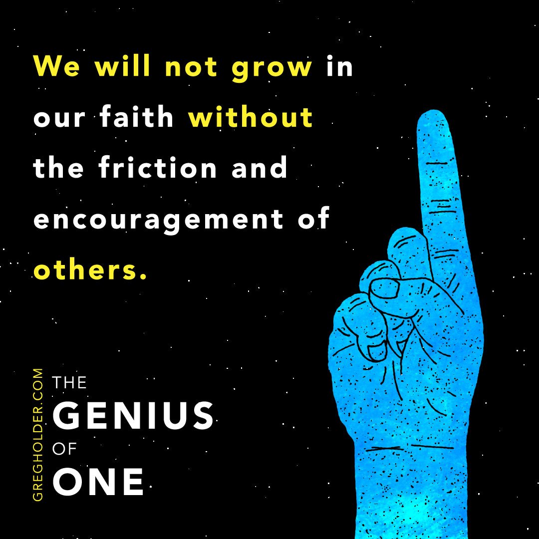 thenavigators's tweet photo. We will not grow in our faith without the friction and encouragement of others. #TheGeniusofOne #GregHolder #NavPress #theNavigators https://t.co/SCVA23HID7