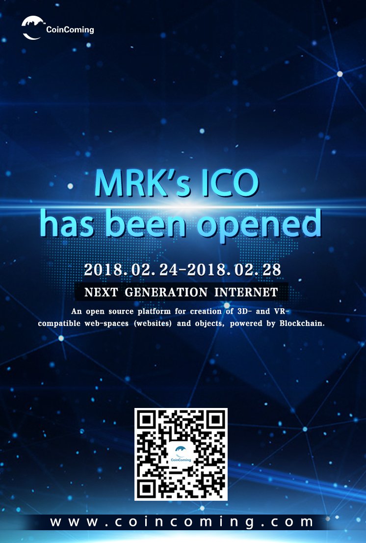 MRK‘s ICO is coming

The MRK‘s ICO will list on Coincoming on February 24, 2018.
The transaction open time:February 24 -28, 2018.