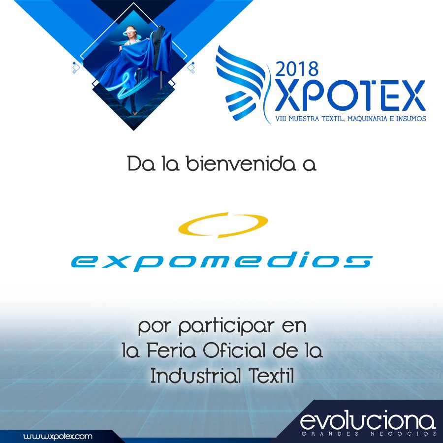 XpotexEcuador's tweet photo. Damos la bienvenida a Expomedios por participar en la Feria Oficial de la Industria Textil #XPOTEX 2018.
Para más información sobre nuestro expositor ingrese a su 
sitio web: https://t.co/6rWu1eI40W

@capeipi_ec #Evoluciona #LaFeriOficialDelSectorTextil @CAPEIPI_ https://t.co/iQl37feB0J
