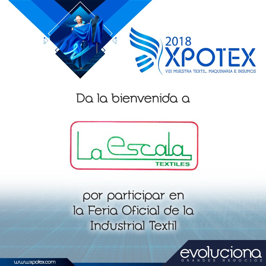 XpotexEcuador's tweet photo. Damos la bienvenida a La Escala Textiles por participar en la Feria Oficial de la Industria Textil #XPOTEX 2018.
Para más información sobre nuestro expositor ingrese a su 
sitio web: https://t.co/iMettkNZ4B

@capeipi_ec #Evoluciona #LaFeriOficialDelSectorTextil @CAPEIPI_ https://t.co/64U5qvwCwF