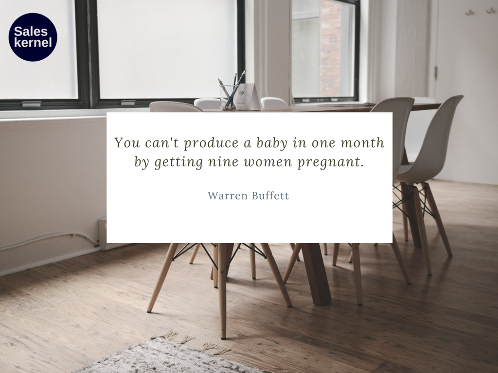 saleskernel's tweet photo. You can't produce a baby in one month by getting nine women pregnant. 
#WarrenBuffett #saleskernel #productivity #distribution https://t.co/w4DfnMHqii