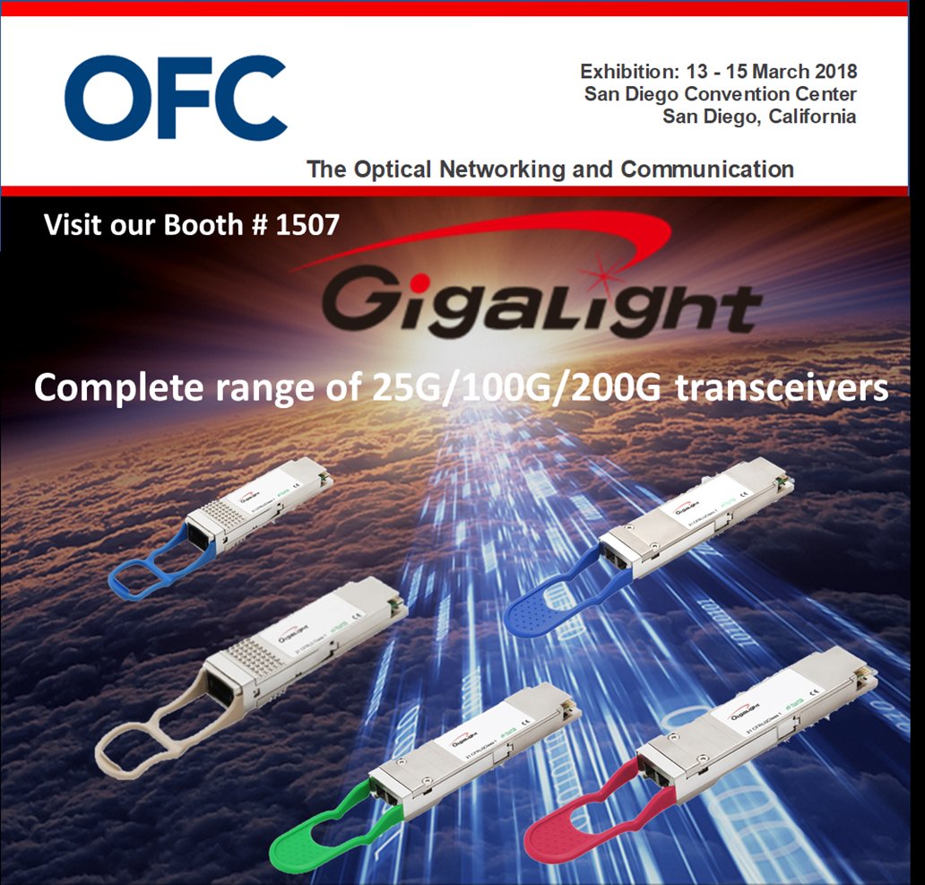 GigalightTech's tweet photo. Can’t wait to see you at #OFC18 in San Diego between 13-15 March. #Gigalight will showcase a bunch of 25G/100G/200G optical transceivers and other optical interconnect products. Welcome to visit our booth #1507 for the latest product demo.😊😊 @ofcconference https://t.co/hgFTmvILxi