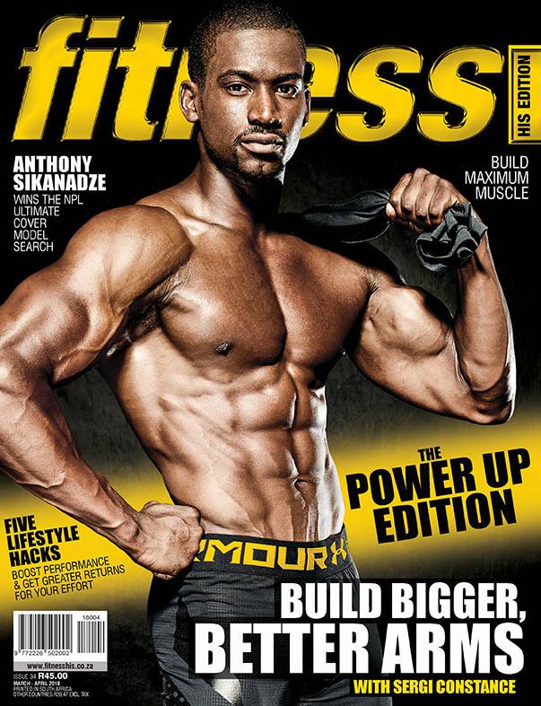 Our March/April issue is on sale today.
Get your copy for more about NPL Ultimate Cover Model Search winner Anthony Sikanadze, a power arm workout with Sergi Constance, 5 fitness lifestyle hacks, and a breakdown on fixing your form while exercising.