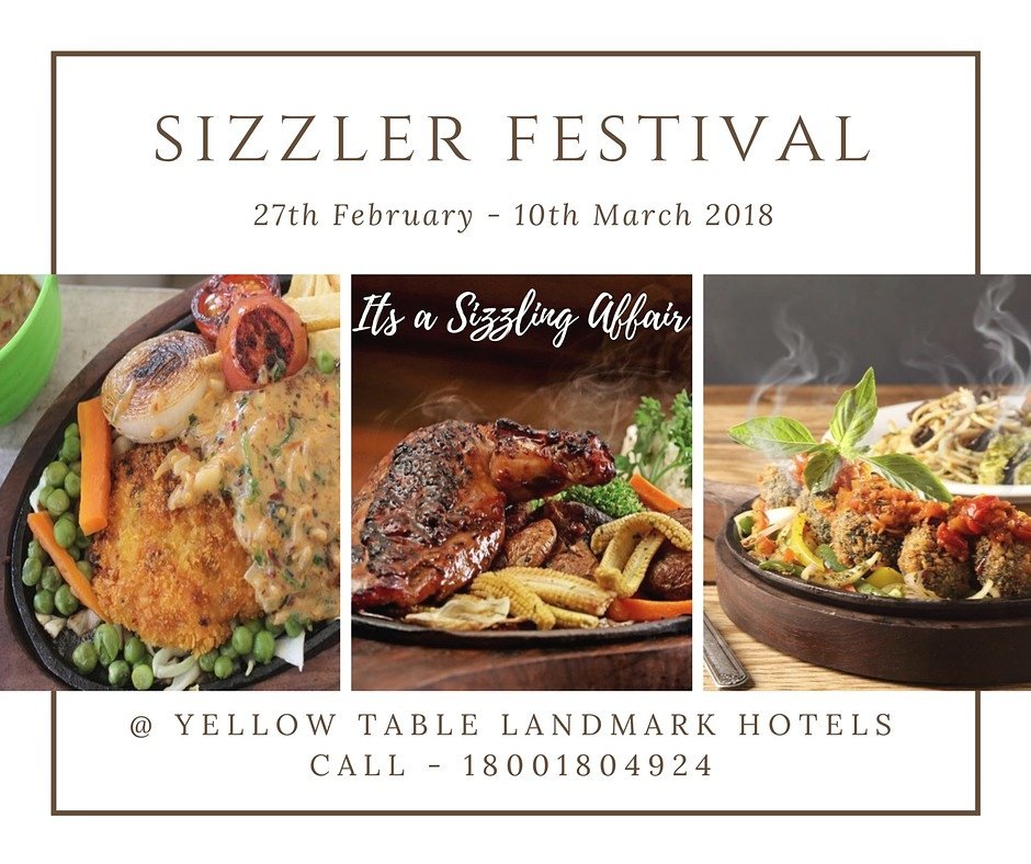 The great #Sizzler #Festival is here. Come and be the part of this #sizzling #affair at the #YellowTable #resturant #Landmark  #hotels #Guwahati #loveforfood #foodie #foodporn #foodiesofguwahati