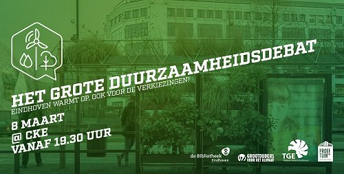 Trefpuntgroen's tweet image. Eindhoven warmt op, ook voor de verkiezingen! Kom 8 maart naar Het Grote Eindhovense Duurzaamheidsdebat. Info en (gratis) aanmelden: ow.ly/QOhQ30iCePD @Proeftuin040 @bieb040