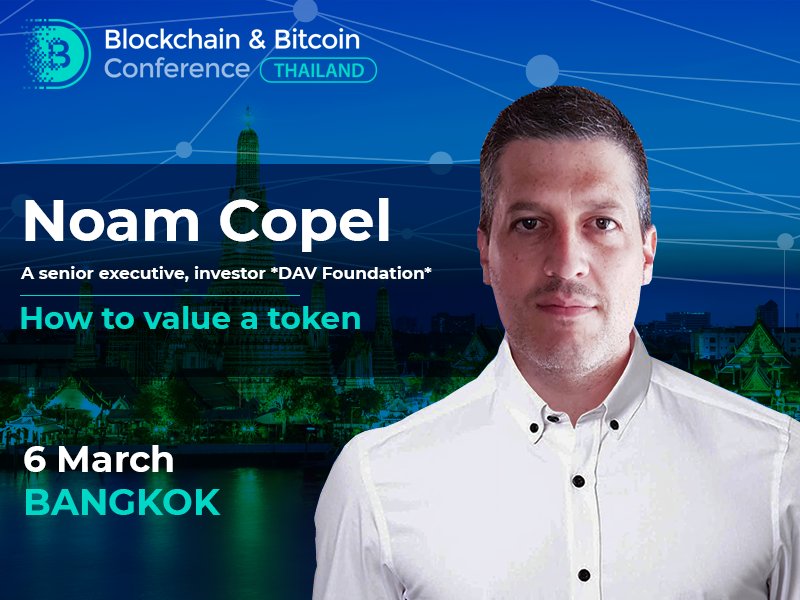 DAV_city's tweet photo. How to value a token.

DAV CEO Noam @Copel will speak at the Blockchain &amp; Bitcoin Conference on March 6 in Thailand #BBConfThailand @BlockchainIL https://t.co/3uPleyuIOD