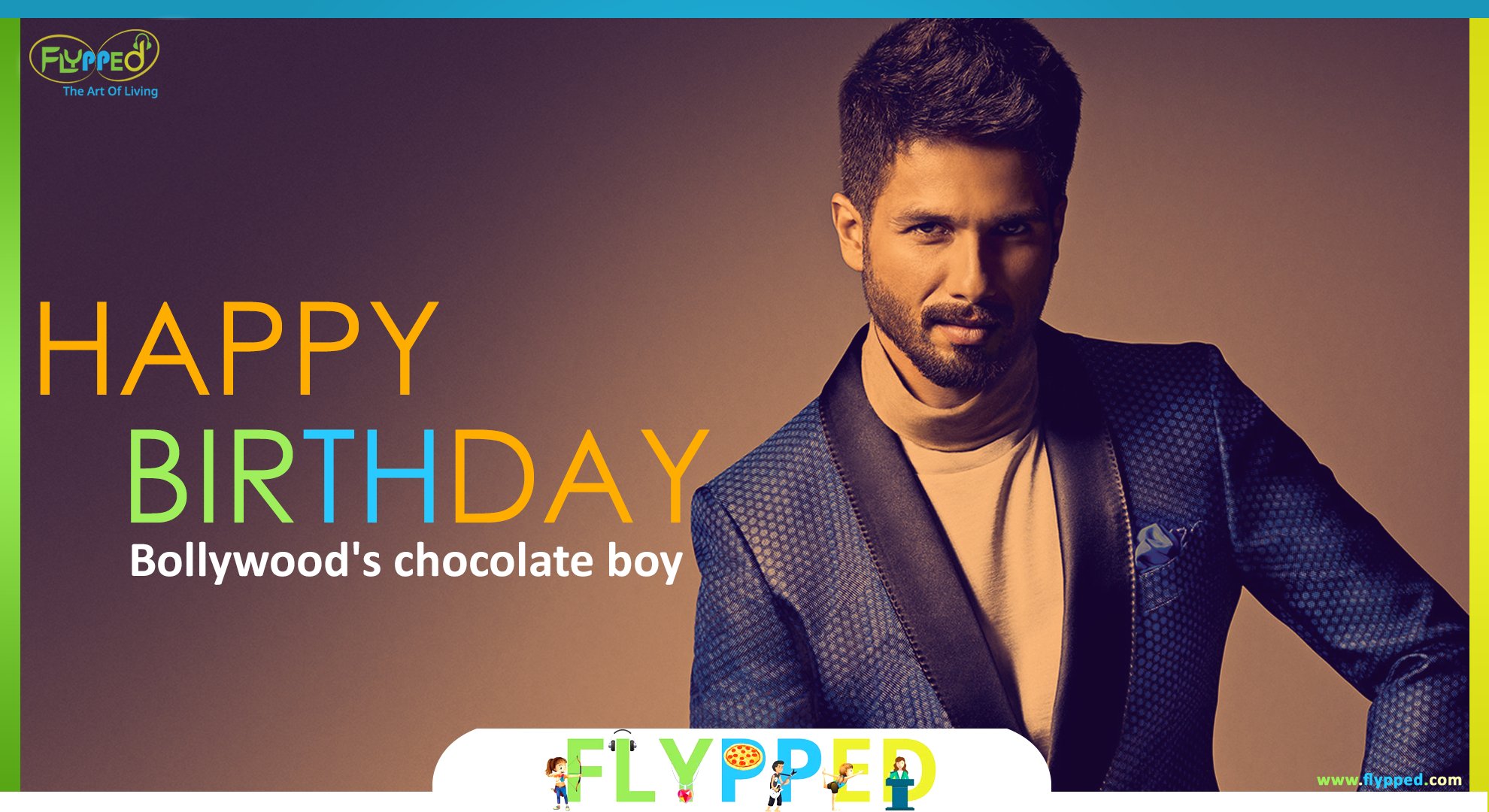 Happy Birthday Shahid Kapoor  