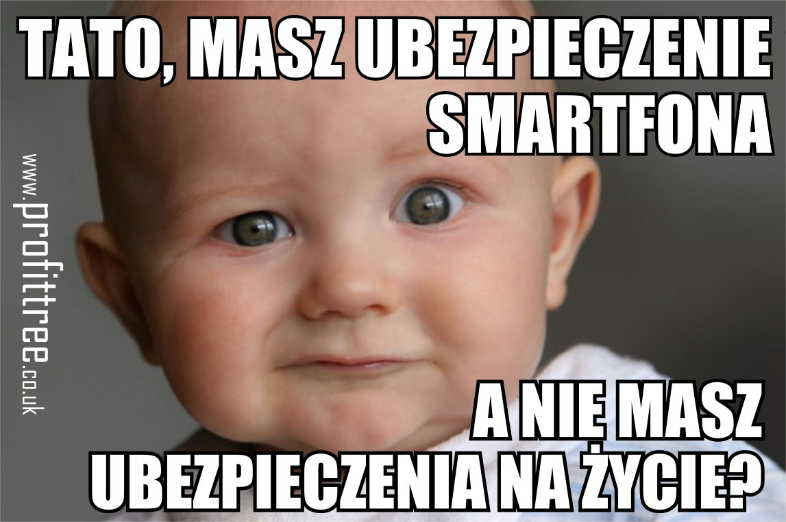 ProfitTree's tweet photo. https://t.co/hvdMGVTrgF
#UBEZPIECZENIE #ZABEZPIECZENIE #BLISCY #RODZINA #BEZPIECZEŃSTWO #FINANSE #RACHUNKI #DZIECKO #DZIECI #MEM #ŻART #SMARTFON #SMARTPHONE #KONSULTACJE #LIFE #ŻYCIE #LIFECOVER #UK #LIFEINSURANCE #POLONIA #POTOMSTWO #BRYTANIA #ANGLIA #SZKOCJA #WALIA #POLACYWUK https://t.co/0FeqKeDCMf
