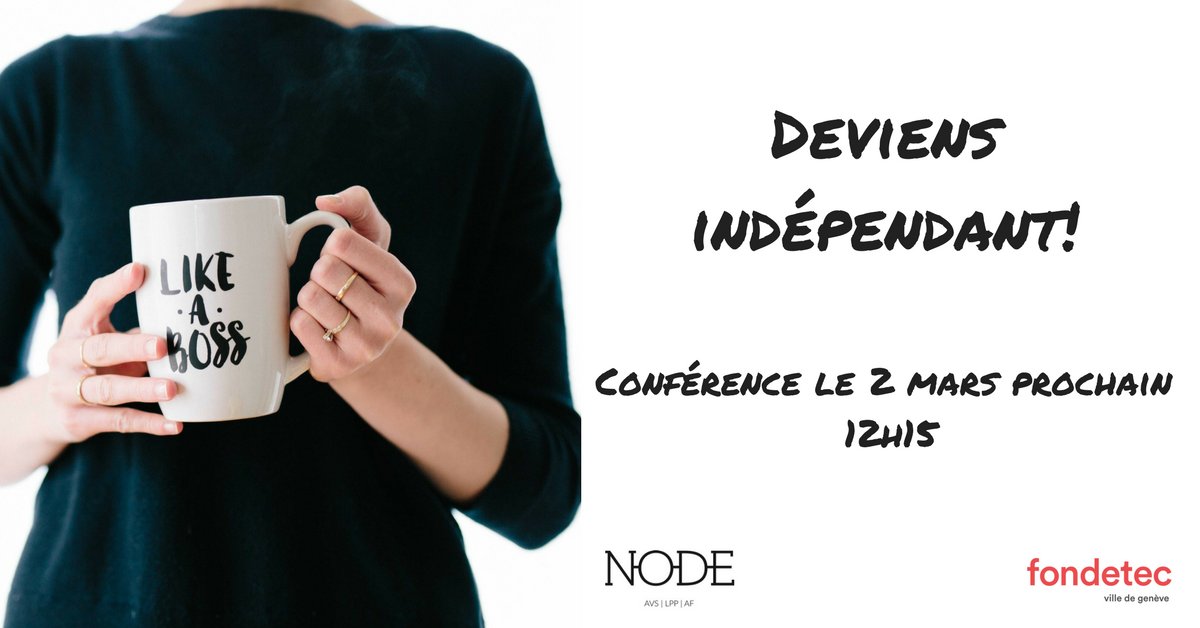 Comment devenir indépendant : #conference organisée par la <a href="/node1922/">NODE</a> et <a href="/FondetecGeneve/">Fondetec</a> le 2 mars prochain