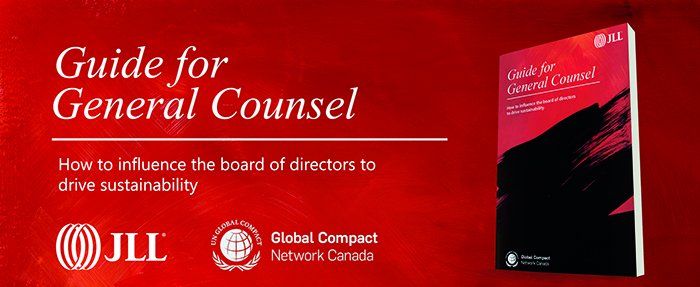 globalcompactca's tweet photo. NEW e-Guide published by @JLL &amp; @globalcompactCA! This #GuideForGeneralCounsel aims to help aspiring law professionals to influence the
board of directors to drive sustainability. https://t.co/PTFE69dsw2 https://t.co/TyoUazzp7L