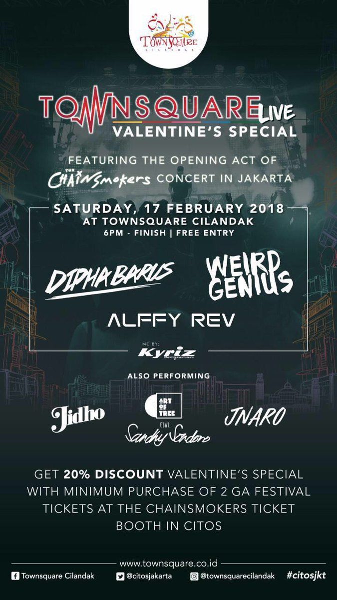 TOWNSQUARE LIVE, featuring opening acts of THE CHAINSMOKERS LIVE IN CONCERT,
Dipha Barus 
Weird Genius
Alffy Rev 
Art of Tree feat. Sandy Sandoro

CITOS , Saturday, 17th February,  6pm, Free Entry.

#thechainsmokersjkt
#temgmt
#townsquareentertainment