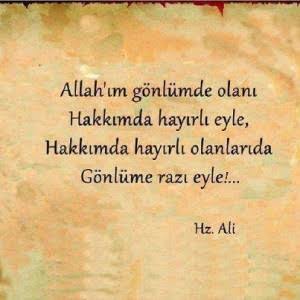 Allah'ım gönlümde olanı hakkımda hayırlı eyle, hakkımda hayırlı olanları da gönlüme razı eyle. Hz. Ali  #yks2019