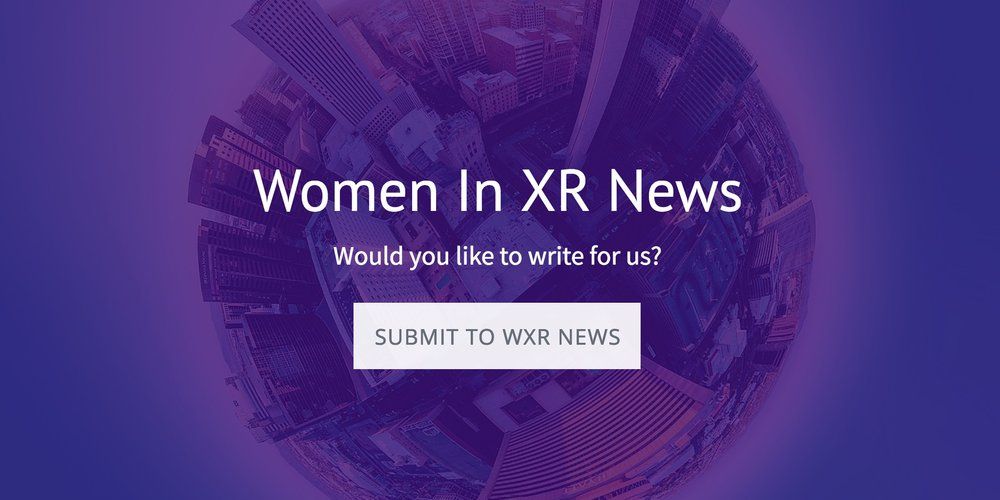 Do you have guidance, research, interviews or opinion pieces you would like to share with the WXR community? #WomenInXR 

We are now open to submissions! ✨ bit.ly/write-for-wxr