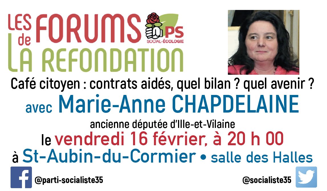 socialiste35's tweet photo. Café citoyen organisé par la section PS de St Aubin-du-Cormier sur la question des emplois aidés et animé par Marie-Anne CHAPDELAINE, ancienne députée de la 1ère circonscription d'Ille-et-Vilaine. Le 16 février 20 heures, salle des Halles Saint-Aubin-du-Cormier
#RefondationPS https://t.co/JzWlIahvWz