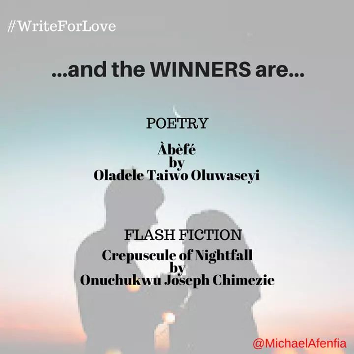 MichaelAfenfia's tweet photo. The wait is over!
These entries have emerged as winners in the #WriteForLove contest.
POETRY
ΓbΓ¨fΓ© by Oladele Taiwo Oluwaseyi - with 542 votes
FLASH FICTION
Crepuscule of Nightfall by Onuchukwu Joseph Chimezie - with 593 votes.
They each win N25,000!
Congrats, guys! https://t.co/2ek9AMmOk9