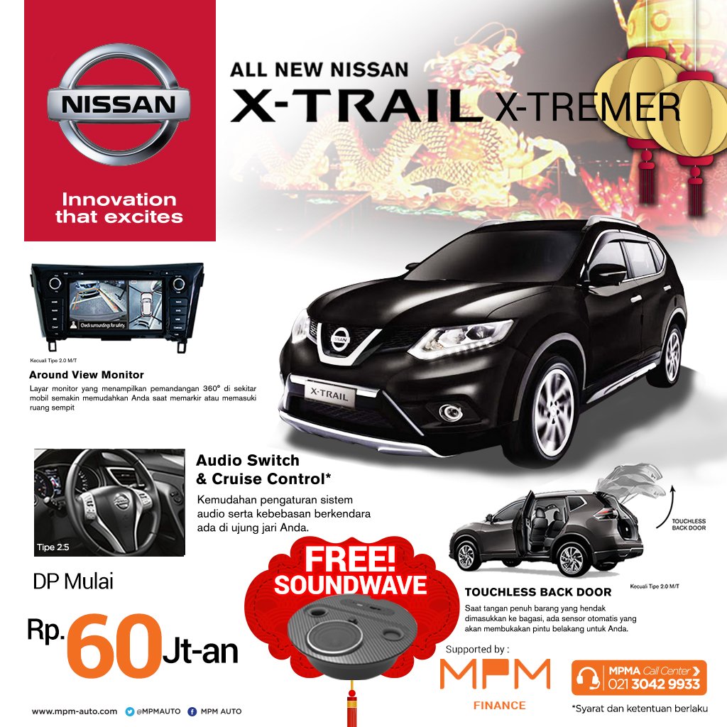 Menyambut Chinese New Year 2018, wajib tampil keren dengan Nissan Xtrail dan dapatkan free soundwave! Promo berlaku selama bulan Februari 2018.