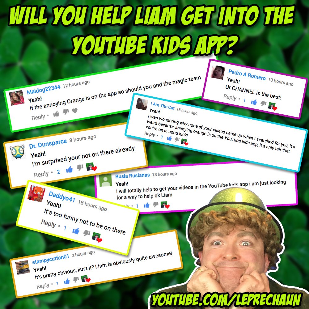 Liam The Leprechaun On Twitter Looks Like The Audience Wants Me Videos In The Youtubekids App Teamyoutube Ytcreators Hopefully It Ll Happen Soon I Contribute To The Roblox And Both Of The Annoyingorange - roblox on twitter can at realleprechaun make it through the