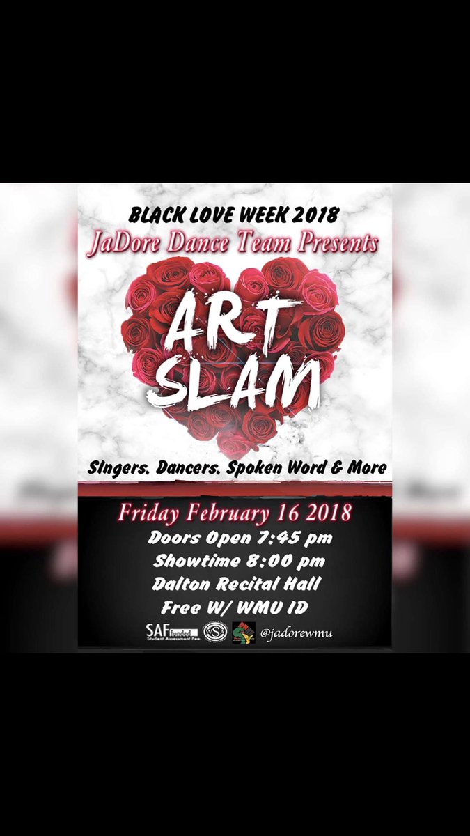 wmu_jadore's tweet photo. Ja’Dore Dance Team and BSU presents:🥀The 2018 Black Love Art Slamm🥀Come out and support your fellow WMU peers as they showcase there talents. Come and witness great Singers, dancers, Spoken Word and much more...It’s a show you don’t want to miss

Free with WMU ID / $1 with out https://t.co/TdxmF3VEwb