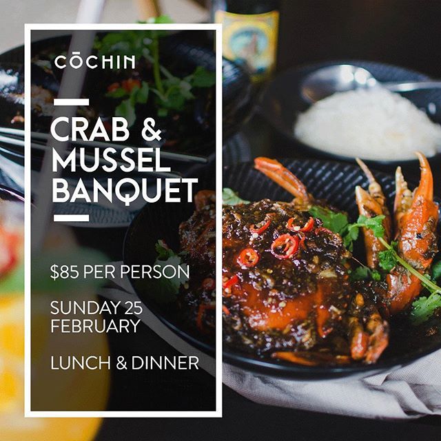 Cochinmelb's tweet photo. We invite you to our all-day Crab &amp; Mussel Banquet on Sunday 25 February 2018.

The delicious dishes include: Stir-fried Mussels with Chilli &amp; XO sauce, Steamed Mussels in a Lemon, Basil &amp; Lemongrass Broth, Wok fried Whole Crab chopped with Ginger, Tamarind, Chilli &amp; White W… https://t.co/sVtTwj1MJC