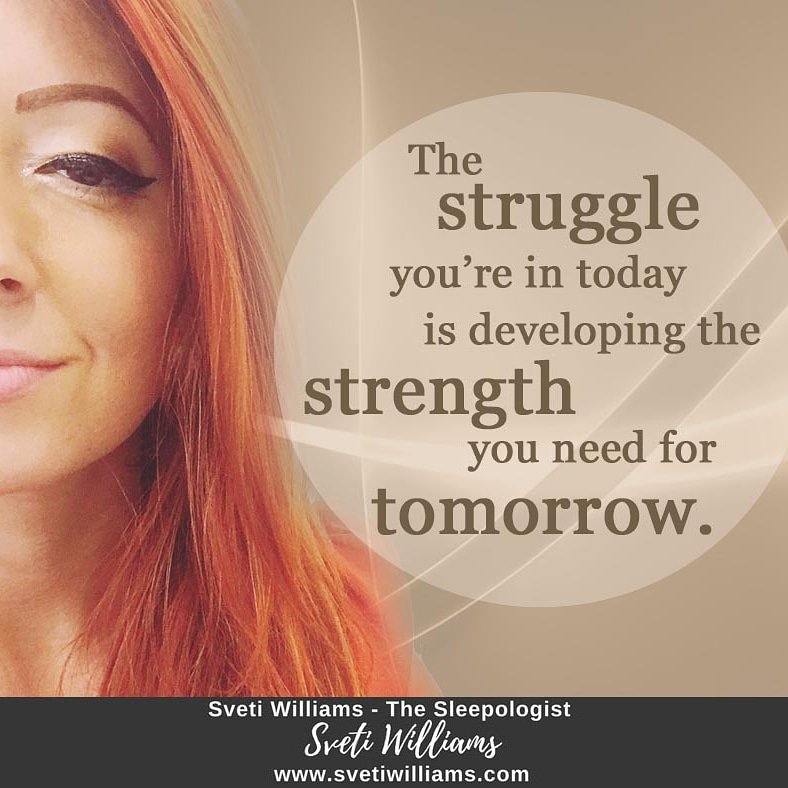 sveti_williams's tweet photo. The struggle you're in today is developing the strength you need for tomorrow. 
#sleep #svetiwilliams #sleepologist #sleepwell #fixmysleep #sleeptight #nightnight #mybook #publishedauthor #author #sleepsweet #sweetdreams #perfect #bosslady #followme #love #bossbabe #motivational https://t.co/kPzla5Yvzh