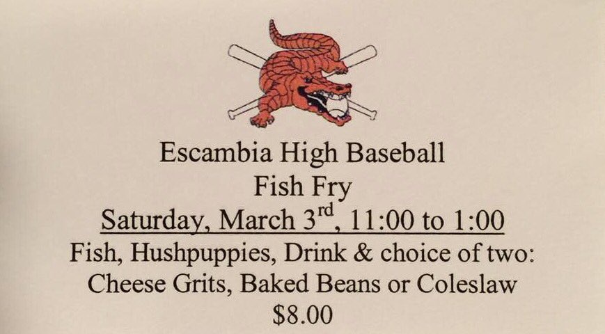 Escambia High Baseball is having their annual fish fry. Reach out to a Gator baseball player and get your tickets.