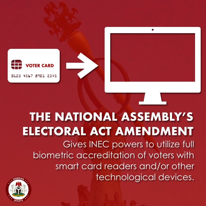 NGRSenate's tweet photo. 3. FULL BIOMETRIC ACCREDITATION: Section 49 of the #ElectoralAct amendment gives INEC powers to utilize full biometric accreditation of voters with smart card readers and/or other technological devices, as INEC may introduce for elections from time to time. https://t.co/Lop2VAjX7u