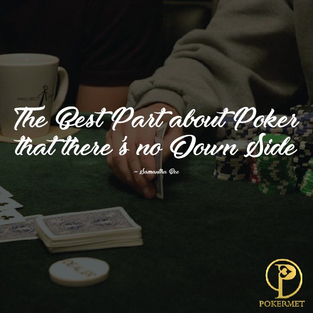 PokerMet's tweet photo. The best about Poker is that there is no down side!
#Motivation #Thursadythoughts #Pokerquotes #Pokergame #PhotoOfTheDay #quoteoftheday #thoughtoftheday #quotestoliveby #thoughts #quotes #InspirationalQuotes #MotivationalQuotes #pokermet #Wherekingsplay #Samanthabee https://t.co/Qv7RpyjcTN