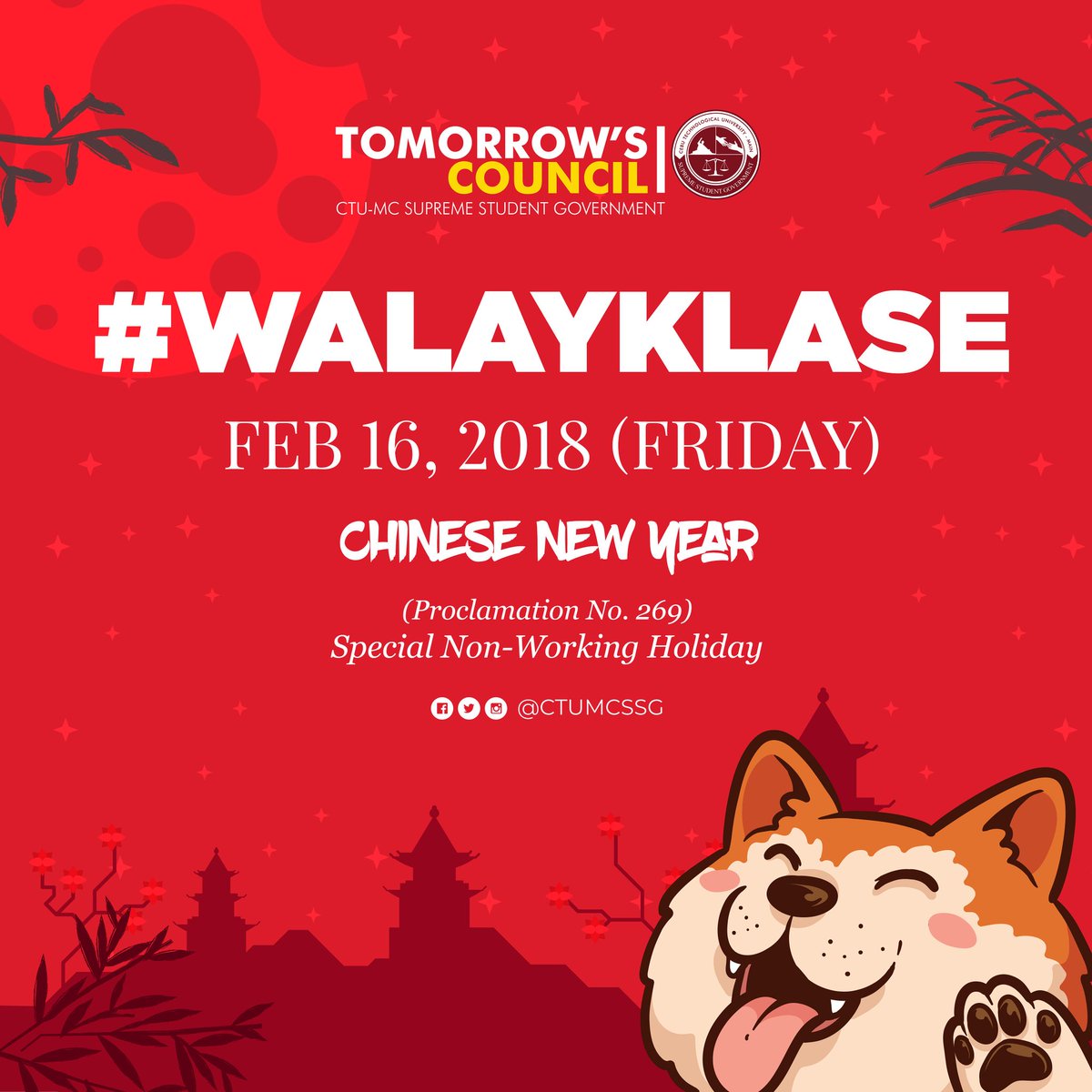 ctumcssg's tweet photo. #WALAYKLASE

Good Day, ka-Techno!

As stated in the Proclamation No. 269 by the President of the Republic of the Philippines, February 16, 2018, is a special non-working holiday in celebration of the Chinese New Year.

Please be guided, ka-Techno! :)

#TomorrowsCouncil 
#CTUMCSSG https://t.co/VrKLfnNlPl