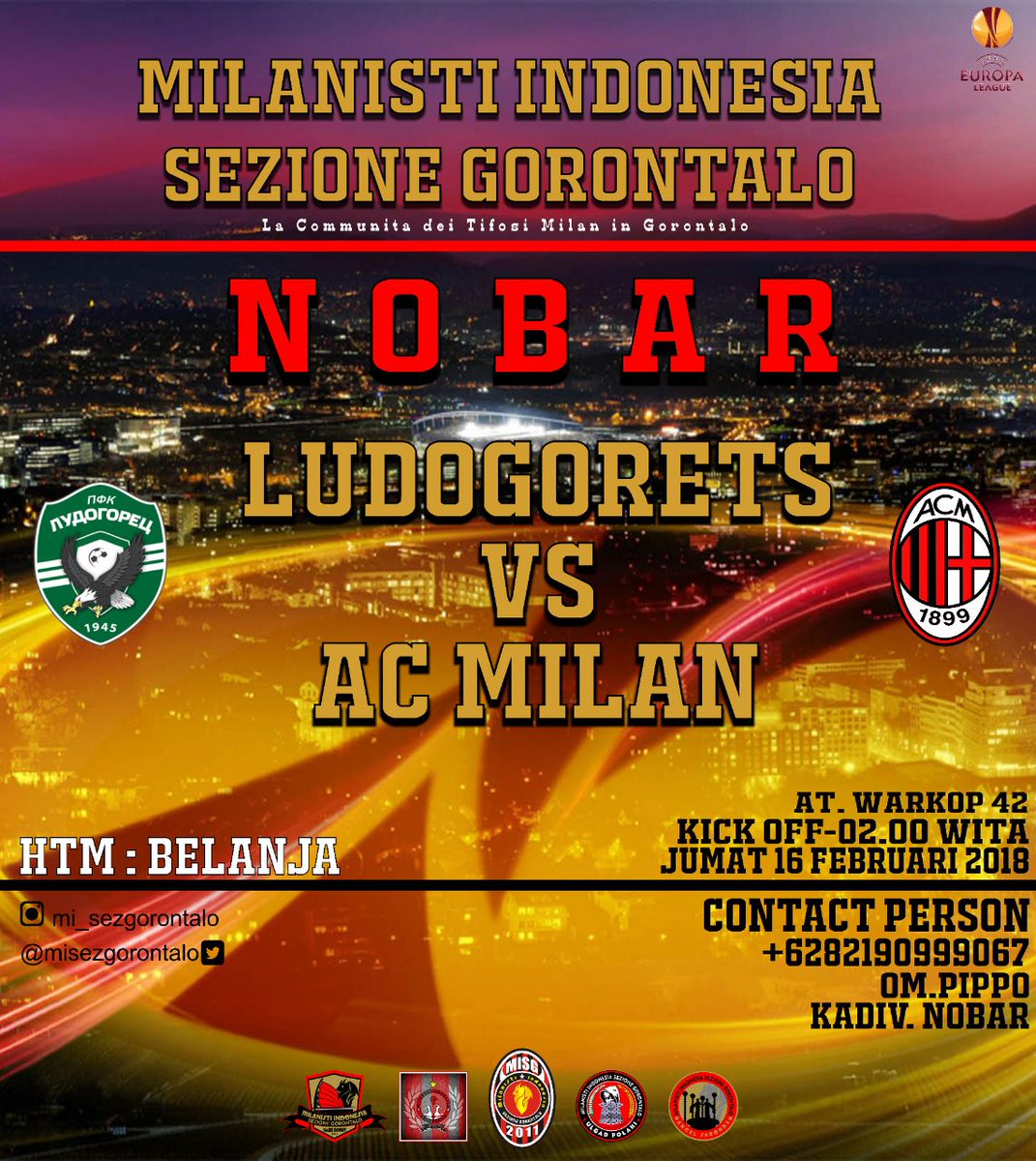 EUROPA LEAGUE
#LudogoretsMilan
Jumat, 16 Feb 2018, 02.00 Wita @Warkop42
Ayo Nobar !!
cc : <a href="/MilanistiOrId/">Milanisti Indonesia</a>