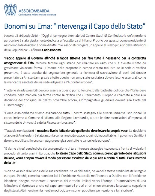 CarloBonomi_'s tweet image. Faccio appello al Capo dello Stato #Mattarella e al #Governo perchè su #EMA l&apos;#Europa riveda l&apos;assegnazione a favore di #Milano. @Assolombarda è pronta al massimo sostegno ad una battaglia politica per la salvaguardia dell&apos;interesse strategico nazionale #EMA2Milano #Assise2018