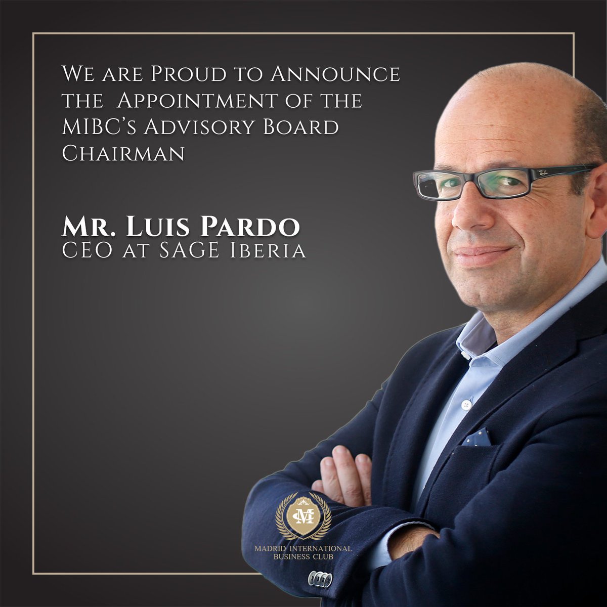 MadBusinessClub's tweet photo. We are proud to announce the  appointment of the MIBC’s Advisory Board Chairman, Mr. Luis Pardo @luispardo1 CEO at @SageSpain. Looking forward to create the best business club in Madrid together. @DRazniewski @BIBCLUB https://t.co/i6GKHw38ac https://t.co/mhKXW69yWX