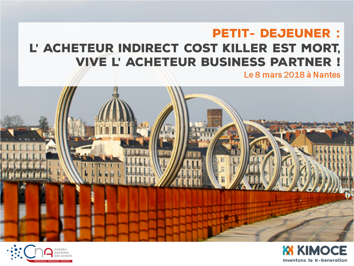 KIMOCE's tweet photo. Le 8 mars, c'est à Nantes que nous animerons une nouvelle conférence sur le thème "L'acheteur indirect cost killer est mort, vive l'acheteur #Businesspartner " ! Pour vous inscrire : https://t.co/bAsUrJdorH https://t.co/ZlAea16Xa5