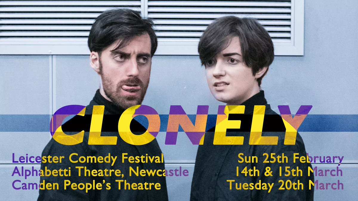 MeMeMeTheatre's tweet image. CLONELY Spring mini tour! 🦂🚀🦂

★★★★ Scotsman
★★★★ Ed Fest Mag

LEICESTER &amp;gt; Sun 25 Feb 3.30pm £5
Tickets: comedy-festival.co.uk/event/clonely/

NEWCASTLE &amp;gt; 14 + 15 Mar 7.30pm £7 /£5
Tickets: ticketsource.co.uk/event/224750

CAMDEN &amp;gt; Tue 20 Mar 9.30pm £12/£10
Tickets: cptheatre.co.uk/production/clo…